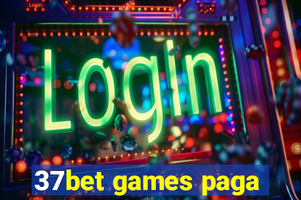 37bet games paga